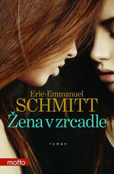 Žena v zrcadle - Eric-Emmanuel Schmitt