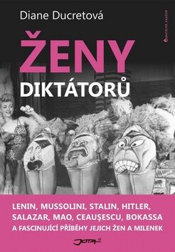 Ženy diktátorů - Diane Ducretová