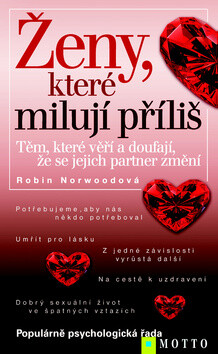 Ženy, které milují příliš - Robin Norwood