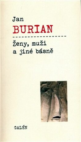 Ženy, muži a jiné básně - Jan Burian