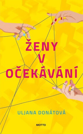 Ženy v očekávání - Uljana Donátová