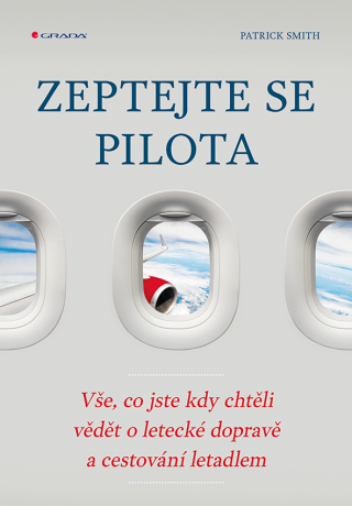 Zeptejte se pilota - Patrick Smith