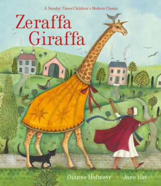 Zeraffa Giraffa - Dianne Hofmeyr