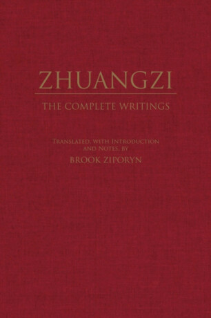 Zhuangzi: The Complete Writings - Zhuangzi