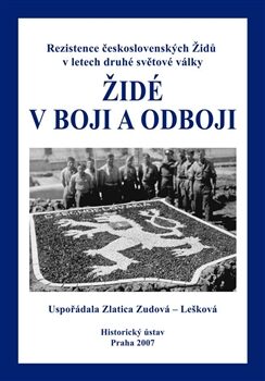Židé v boji a odboji - Zlatica Zudová-Lešková