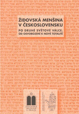 Židovská menšina v Československu po druhé světové válce - Peter Salner,Blanka Soukupová,Miroslava Ludvíková