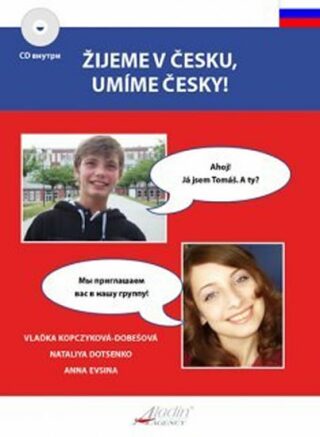 Žijeme v česku, umíme česky + CD / RJ - Vlaďka Kopczyková-Dobešová,Anna Evsina