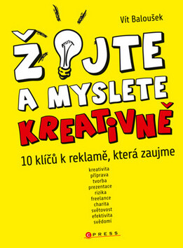 Žijte a myslete kreativně - Vít Baloušek