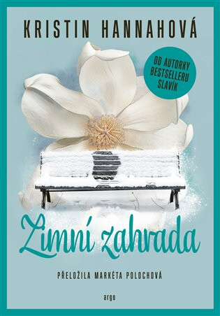 Zimní zahrada - Kristin Hannahová