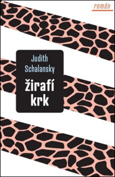Žirafí krk - Judith Schalansky,Magdalena Štulcová