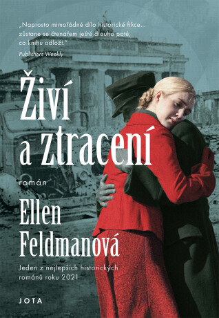 Živí a ztracení - Ellen Feldmanová