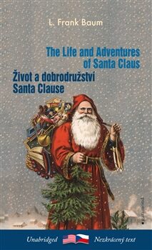 Život a dobrodružství Santa Clause / The Life and Adventures of Santa Claus - Lyman Frank Baum