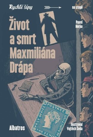 Život a smrt Maxmiliána Drápa - Jaroslav Foglar,Pavel Horna