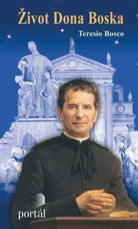 Život Dona Boska - Bosco,Teresio