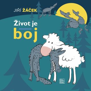 Život je boj - Jiří Žáček,Boris Pralovszký