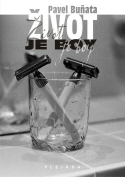 Život je boy (poškozená) - Pavel Buňata
