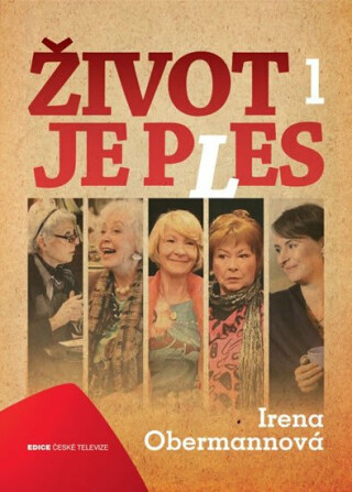 Život je ples 1 - Irena Obermannová