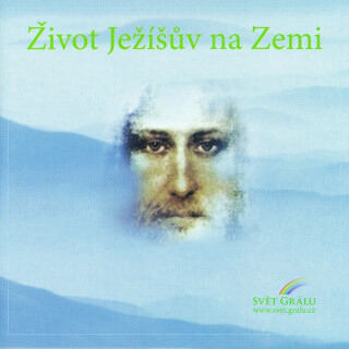Život Ježíšův na Zemi - 