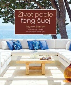Život podle feng šuej - Jayme Barrett