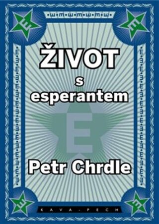 Život s esperantem - Petr Chrdle