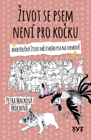 Život se psem není pro kočku - Petra Macková Hrochová
