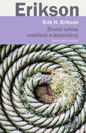 Životní cyklus rozšířený a dokončený - Erik H. Erikson