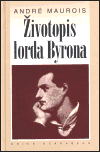 Životopis lorda Byrona - André Maurois