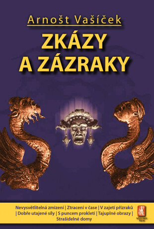 Zkázy a zázraky - Arnošt Vašíček