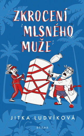 Zkrocení mlsného muže - Jitka Ludvíková