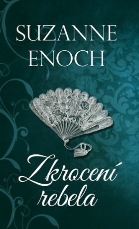 Zkrocení rebela - Suzanne Enoch