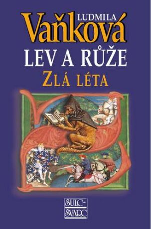 Lev a růže Zlá léta - Ludmila Vaňková