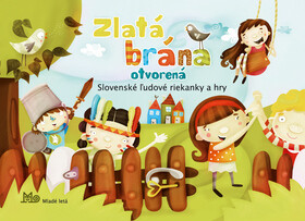 Zlatá brána otvorená - Marta Jankajová,Edit Sliacka