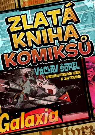 Zlatá kniha komiksů - Václav Šorel,František Kobík,Jiří Petráček
