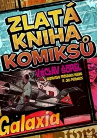 Zlatá kniha komiksů Galaxia - Václav Šorel