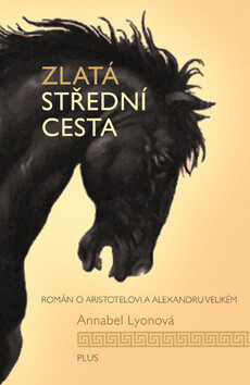 Zlatá střední cesta - Annabel Lyonová