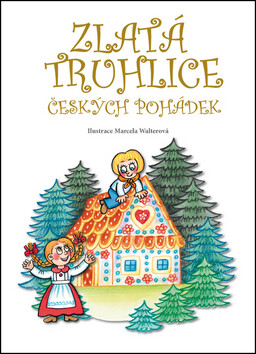 Zlatá truhlice českých pohádek - Jana Semelková