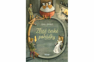 Zlaté české pohádky - Lucie Lomová