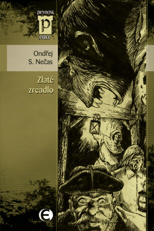 Zlaté zrcadlo - Ondřej S. Nečas