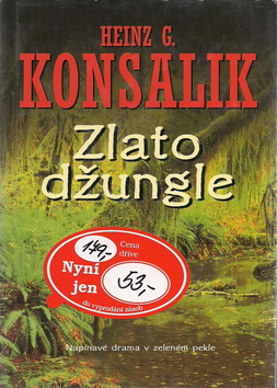 Zlato džungle - Heinz Günter Konsalik