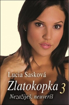 Zlatokopka 3 - Lucia Sasková