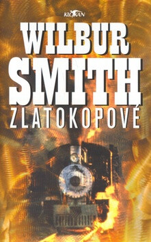 Zlatokopové - Wilbur Smith