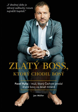 ZLATÝ BOSS, ktorý chodil bosý - Jan Müller,Pavel Ryba