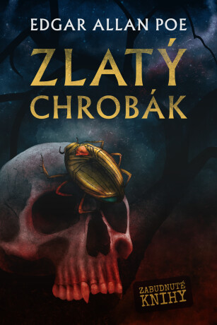 Zlatý chrobák - Edgar Alan Poe
