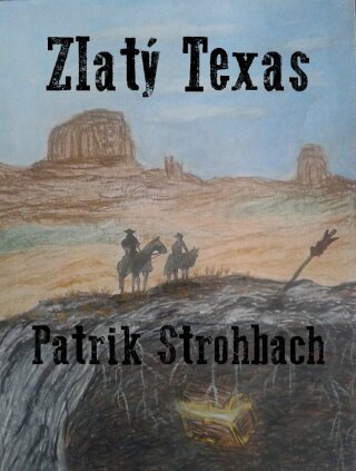 Zlatý Texas - Patrik Strohbach