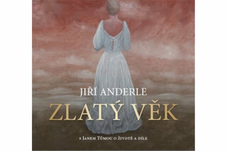 Zlatý věk - Jiří Anderle