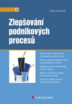 Zlepšování podnikových procesů - Alena Svozilová