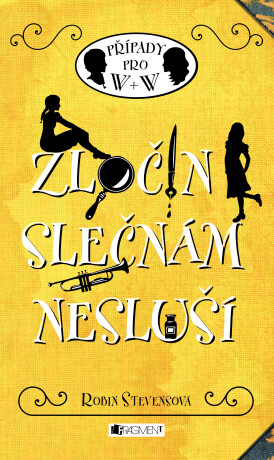 Zločin slečnám nesluší  - Robin Stevensová