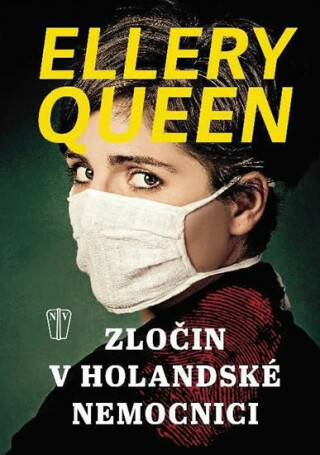 Zločin v holandské nemocnici - Ellery Queen