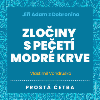 Zločiny s pečetí modré krve - Vlastimil Vondruška