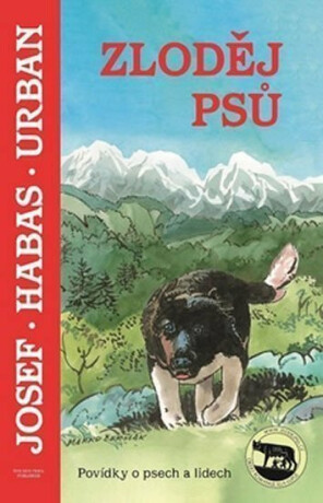 Zloděj psů - Povídky o psech a lidech - Josef Urban,Marko Čermák